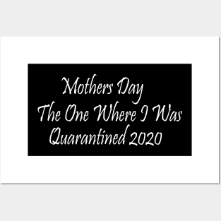 Mothers day Quarantine 2020 Posters and Art